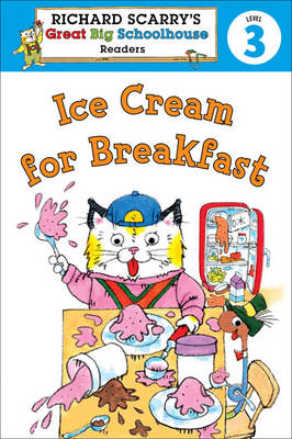 Richard Scarry's Readers (Level 3): Ice Cream for Breakfast