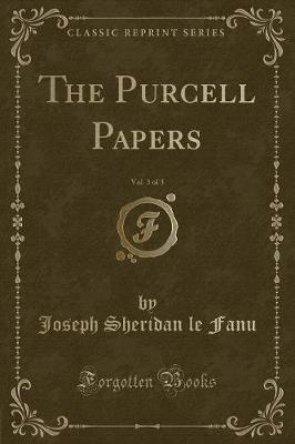 The Purcell Papers, Vol. 3 of 3 (Classic Reprint)