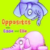Eddie and Ellie's Animal Opposites
