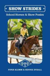 Show Strides 1: School Horses and Show Ponies