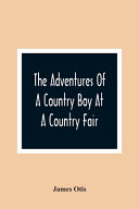The Adventures Of A Country Boy At A Country Fair
