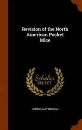 Revision of the North American Pocket Mice