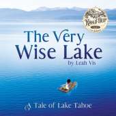 The Very Wise Lake: A Tale of Lake Tahoe