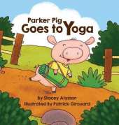 Parker Pig Goes to Yoga