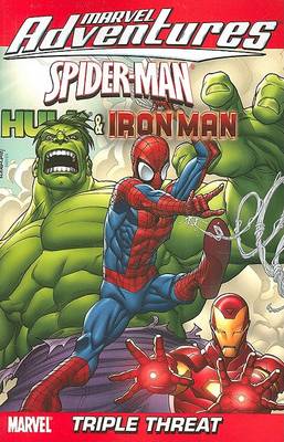 Marvel Adventures Spider-man, Hulk & Iron Man: Triple Threat