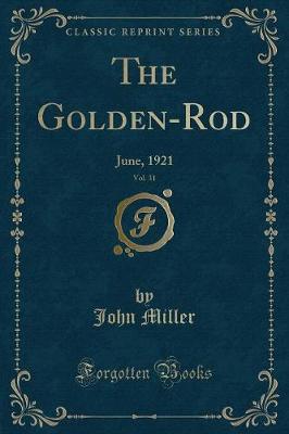 The Golden-Rod, Vol. 31: June, 1921 (Classic Reprint)