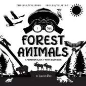 I See Forest Animals: Bilingual (English / Filipino) (Ingles / Filipino) A Newborn Black & White Baby Book (High-Contrast Design & Patterns) (Bear, Moose, Deer, Cougar, Wolf, Fox, Beaver, Skunk, Owl, Eagle, Woodpecker, Bat, and More!) (Engage Early Reader