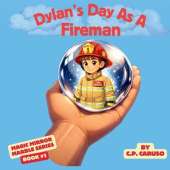Dylan's Day As A Fireman