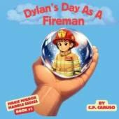 Dylan's Day As A Fireman