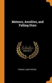 Meteors, Aerolites, and Falling Stars