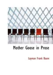 Mother Goose in Prose