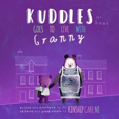 Kuddles the Bear Goes to Live with Granny