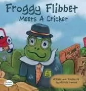 Froggy Flibbet Meets A Cricket