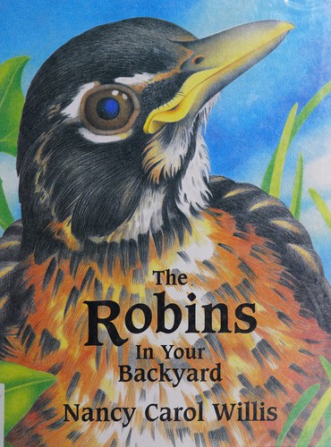 The Robins in Your Backyard