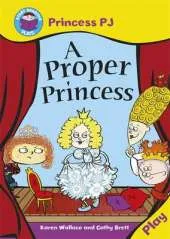 Start Reading: Plays: Princess PJ: A Proper Princess