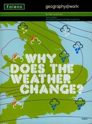 Geography@work: (2) Why Does the Weather Change? Teacher CD-ROM