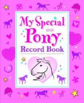 My Special Pony Record Book