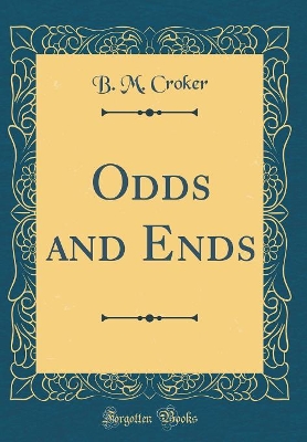 Odds and Ends (Classic Reprint)