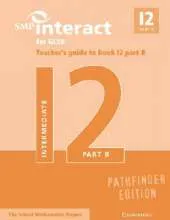 SMP Interact for GCSE Teacher's Guide to Book I2 Part B Pathfinder Edition