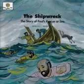 The Shipwreck: God Loves Me Storybooks #52