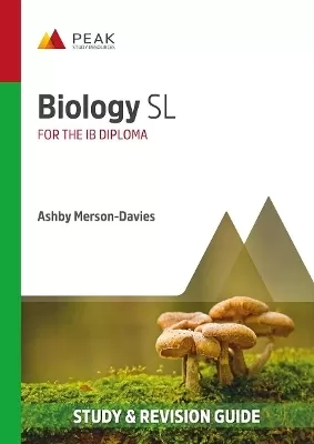 Biology SL: Study and Revision Guide for the IB Diploma