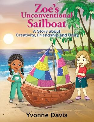 Zoe's Unusual Sailboat