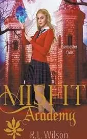 Misfit Academy: Semester One