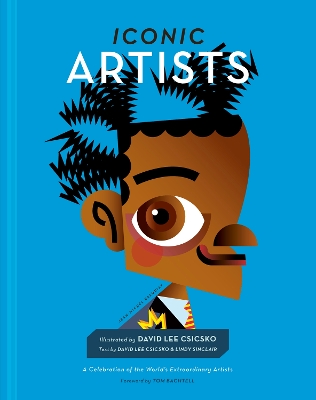Iconic Artists: A Celebration of the World's Extraordinary Artists