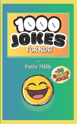 1000 Jokes FOR KIDS!: Plus 50 Bonus Jokes!