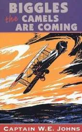 Biggles: the Camels are Coming