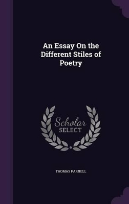 An Essay On the Different Stiles of Poetry