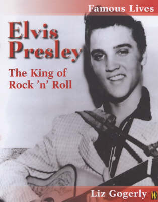 Famous Lives: Elvis Presley