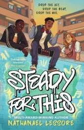 Steady For This: the laugh-out-loud and award-winning teen novel from Sunday Times bestselling author!