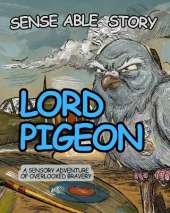 Lord Pigeon: Sense Able Story