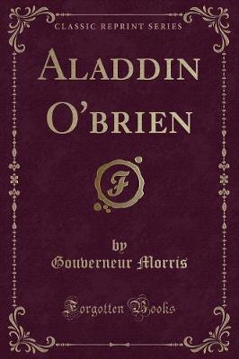 Aladdin O'brien (Classic Reprint)