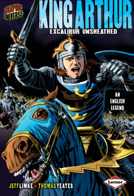 Graphic Universe: King Arthur