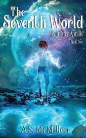 The Seventh World: Battle for Antillis: Book Two