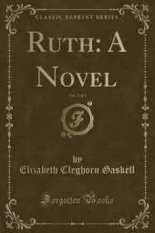 Ruth: A Novel, Vol. 2 of 3 (Classic Reprint)