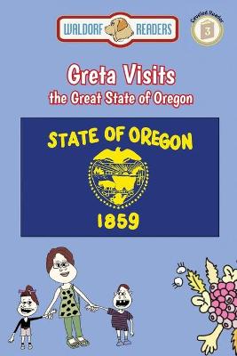 Greta Visits the Great State of Oregon