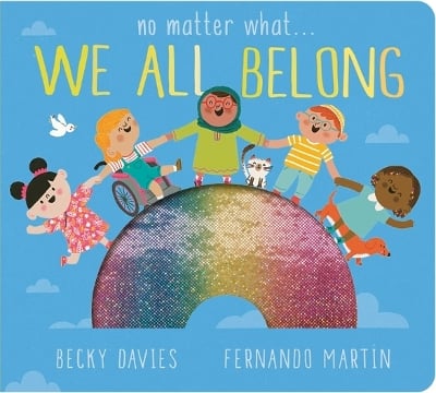 No Matter What . . . We All Belong