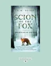 Scion of the Fox: The Realms of Ancient, Book 1