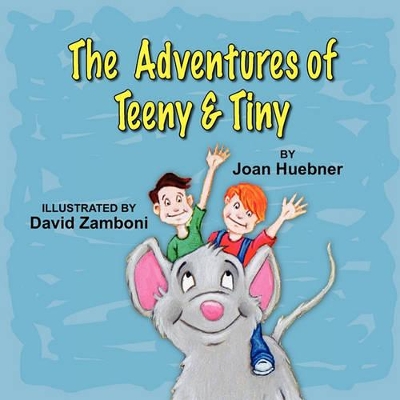 The Adventures of Teeny and Tiny