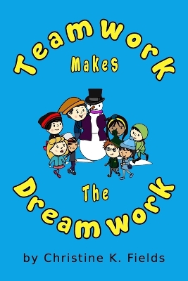 Teamwork Makes The Dream Work: Together Everyone Achieves More