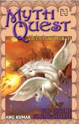 Mythquest 07: Uchchaishravas