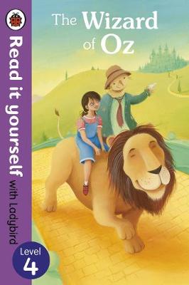 The Wizard of Oz - Read it yourself with Ladybird: Level 4