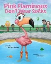 Pink Flamingos Don't Wear Socks