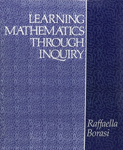 Learning Mathematics Through Inquiry