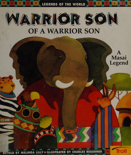 Warrior Son of a Warrior Son: A Masai Legend