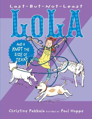 Last-But-Not-Least Lola and a Knot the Size of Texas