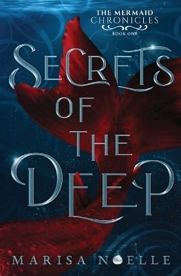 Secrets of the Deep: A Forbidden Love, Enemies to Lovers Fantasy Romance Retelling